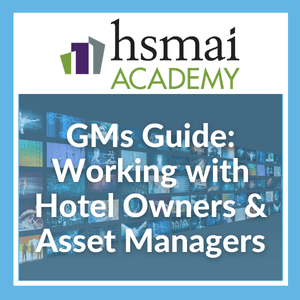 GMs Guide: Working with Hotel Owners & Asset Managers