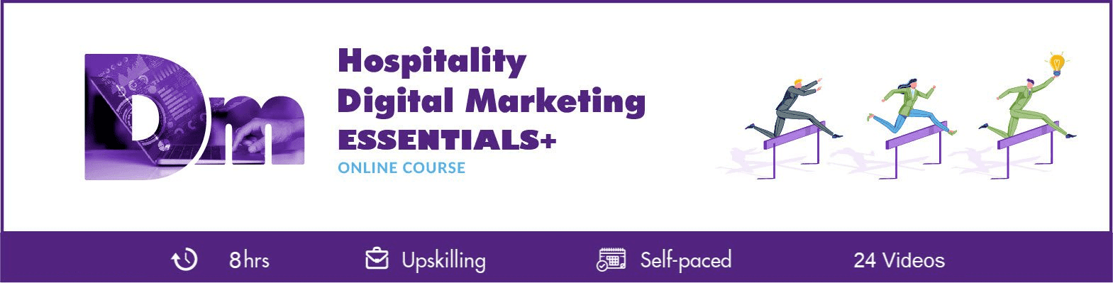 Hospitality Digital Marketing Essentials+ Hospitality Digital Marketing Essentials+