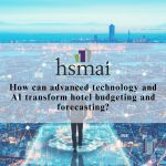 Unveiling the Future of Hotel Budgeting and Forecasting The Case for Advanced Technology and AI