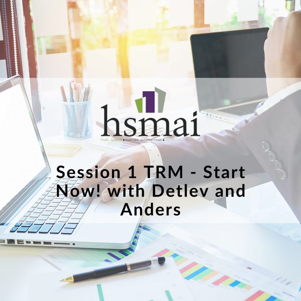 Session 1 TRM - Start Now! with Detlev and Anders
