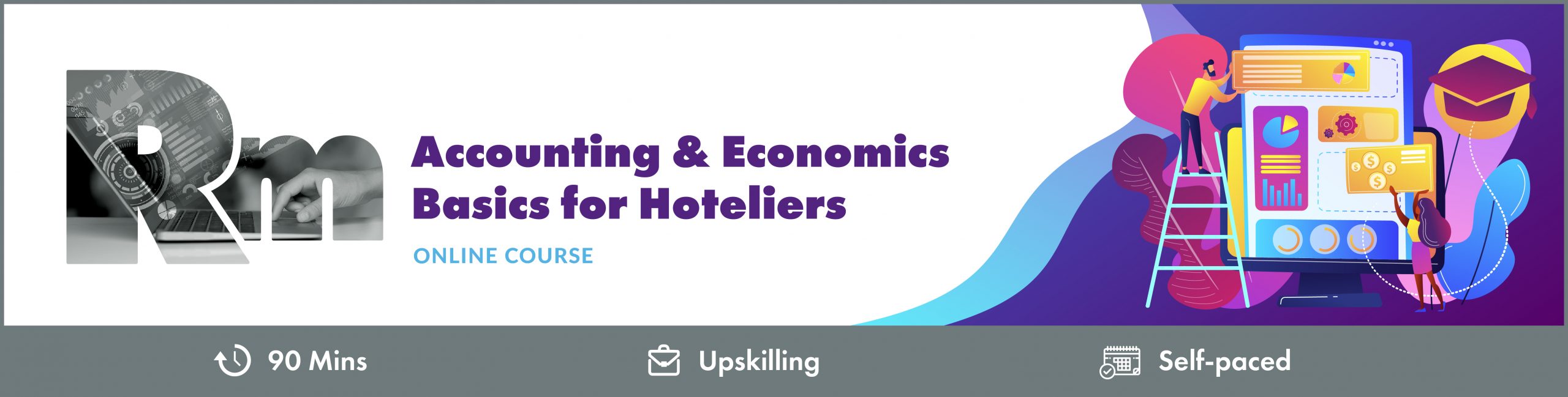 Accounting and Economics Basics for Hoteliers Course Accounting and Economics Basics for Hoteliers Course