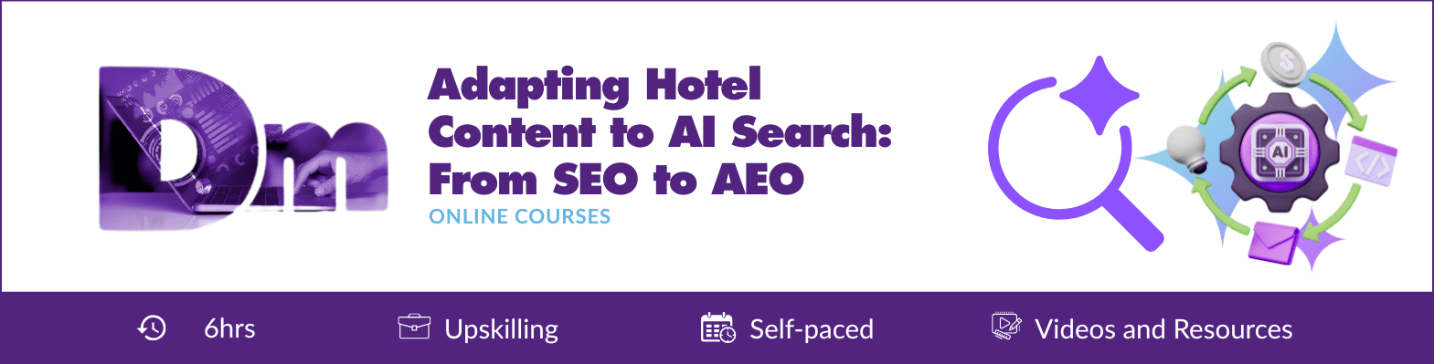 Adapting hotel content to AI Search Course: From SEO to AEO Adapting hotel content to AI Search Course: From SEO to AEO