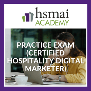 CHDM (Certified Hospitality Digital Marketer) Practice Exam